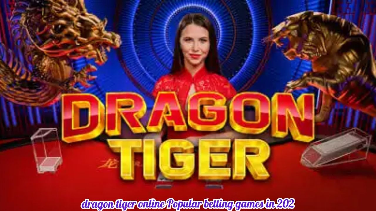 dragon tiger online Popular